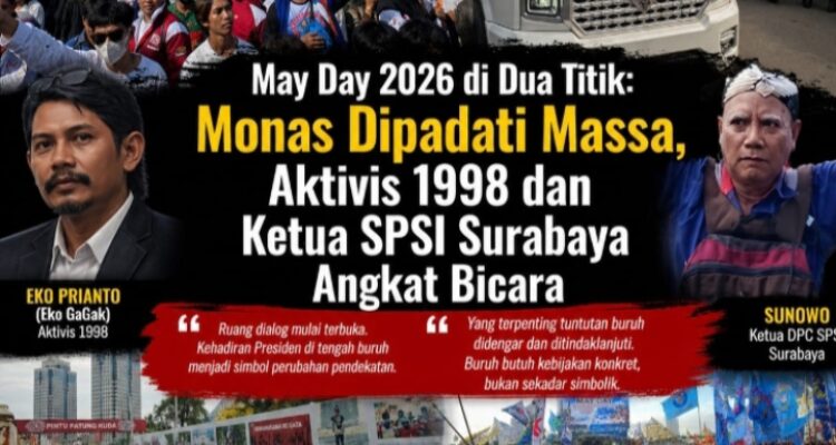 Ribuan buruh memadati Monumen Nasional saat May Day 2026, sementara Sunowo dan Eko Gagak menyuarakan tuntutan kesejahteraan pekerja.